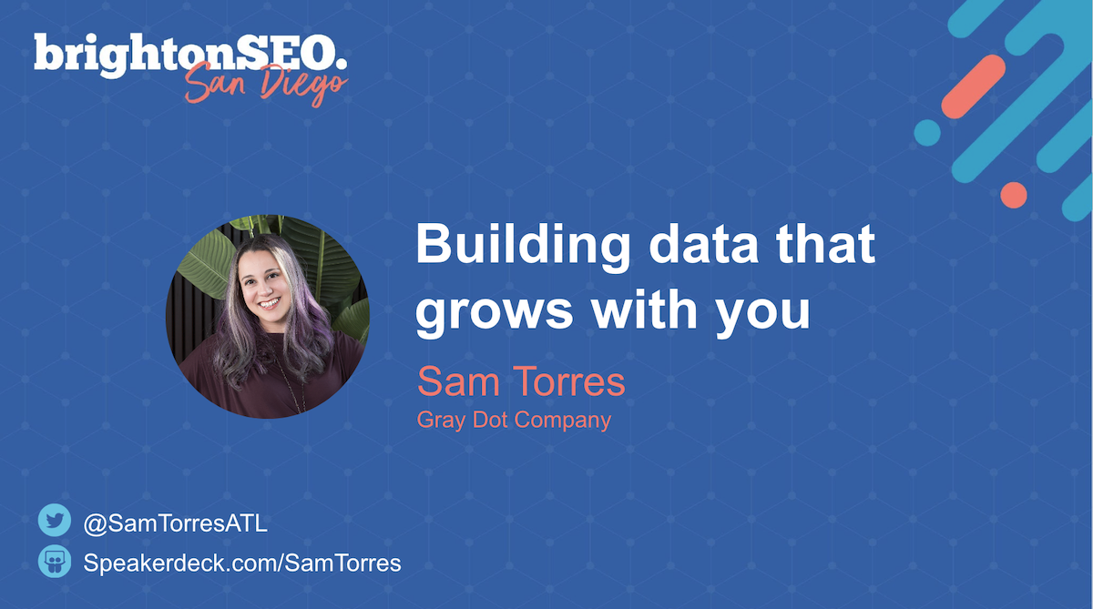 Title card of Sam Torres' Brighton San Diego 2023 Deck: Building data that grows with you