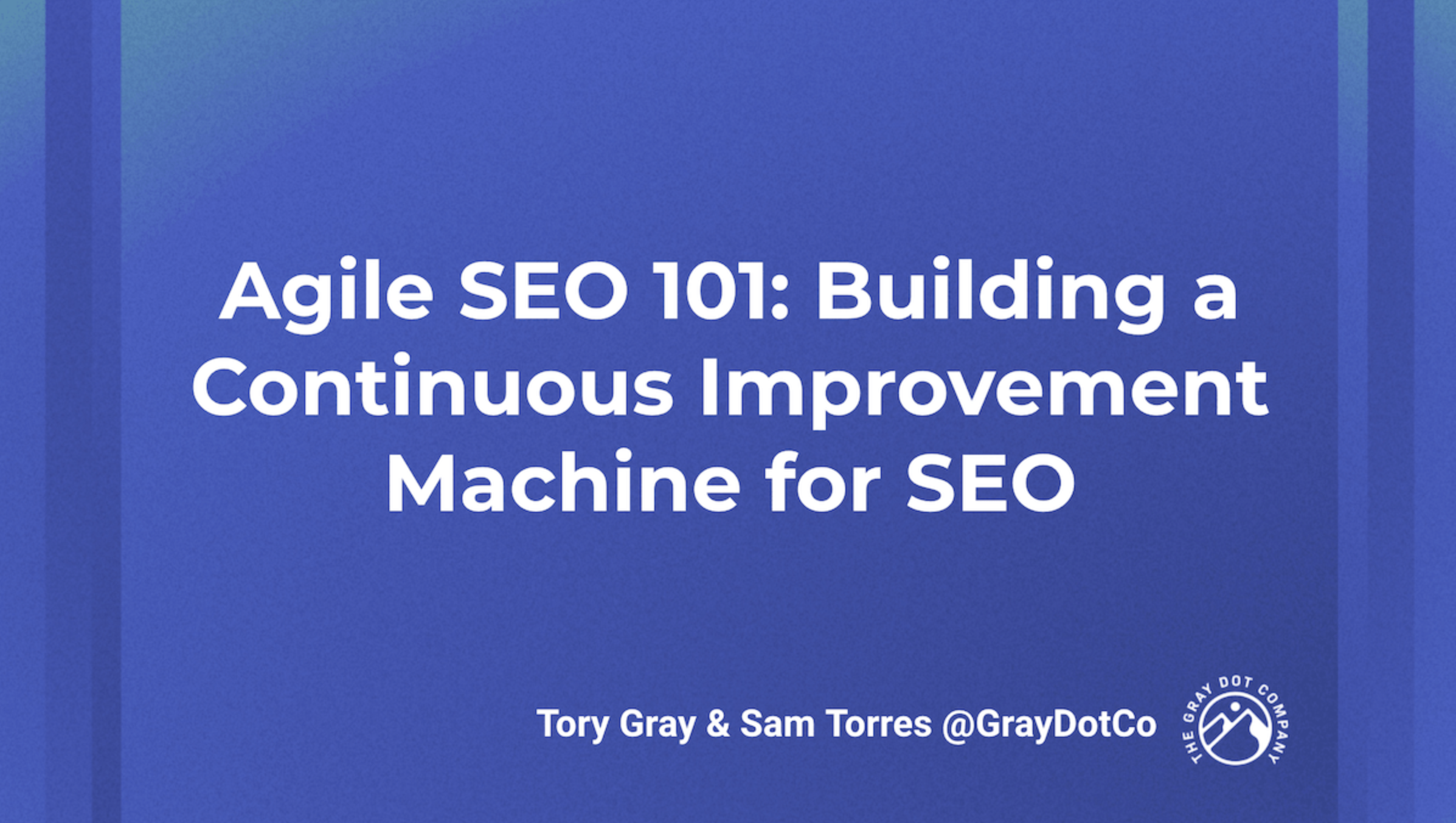 The Agile SEO Framework: Building a Continuous Improvement Machine for SEO